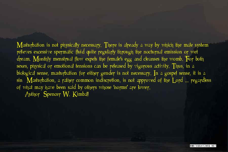 Fluid Flow Quotes By Spencer W. Kimball