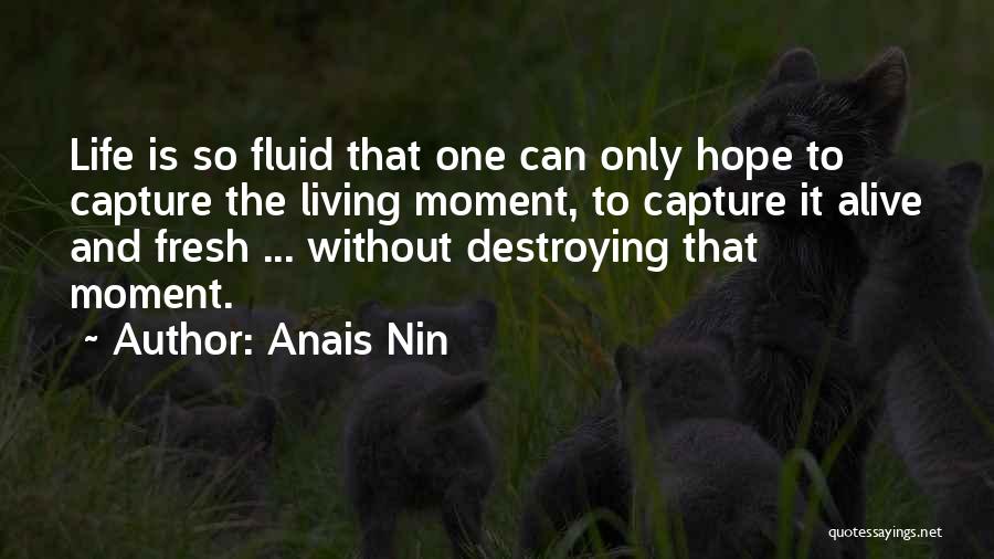 Fluid Quotes By Anais Nin