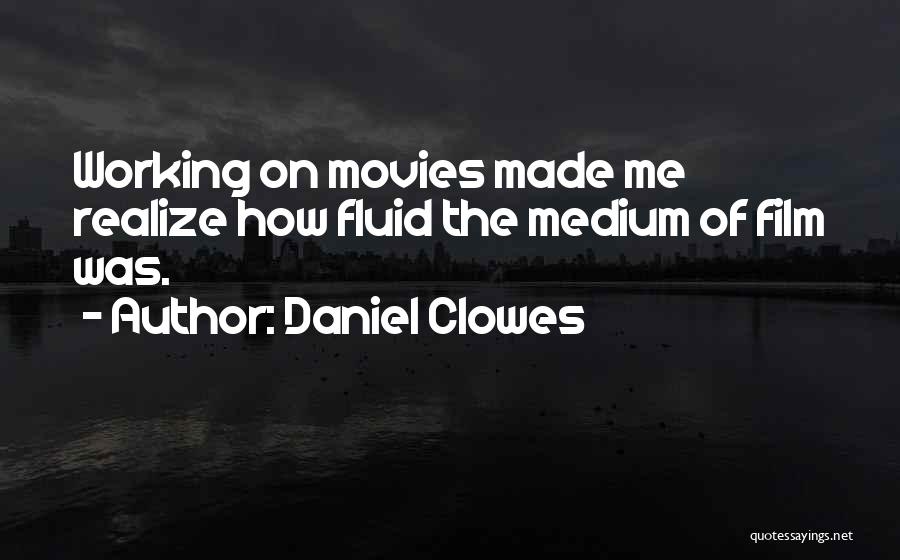 Fluid Quotes By Daniel Clowes