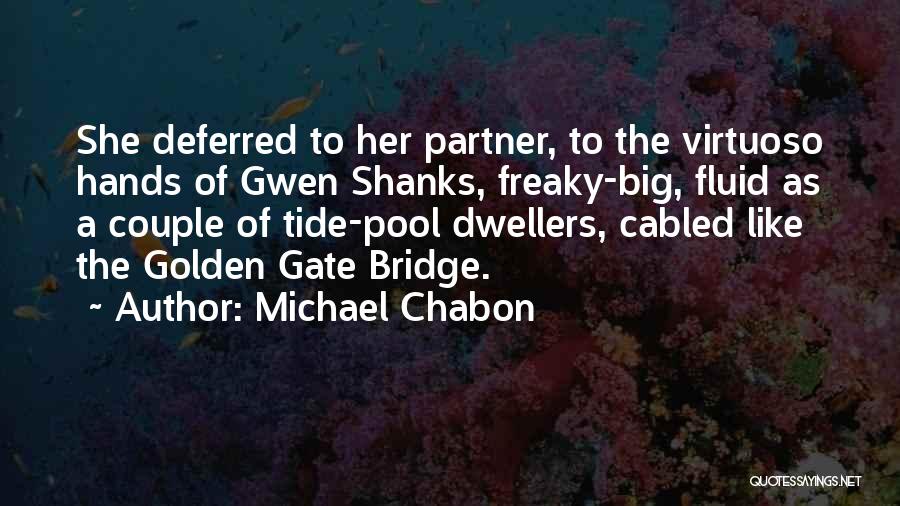 Fluid Quotes By Michael Chabon