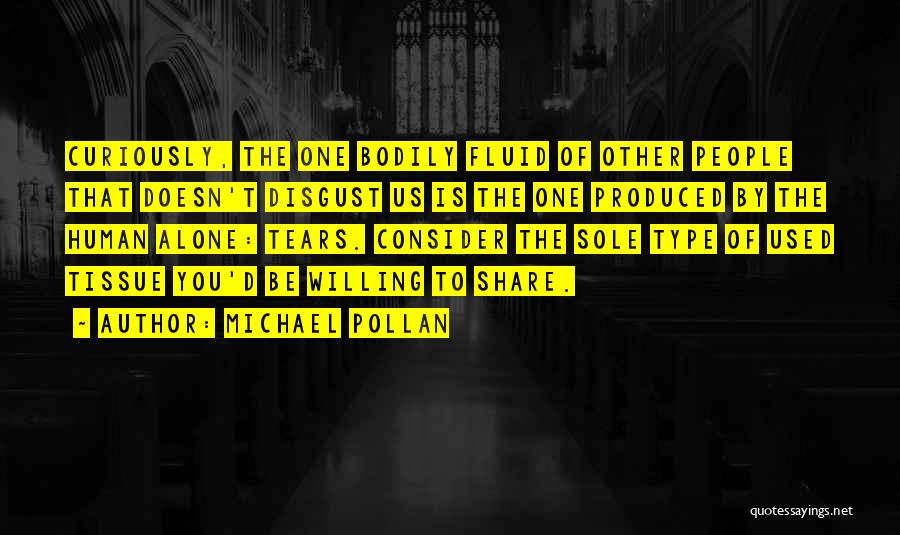 Fluid Quotes By Michael Pollan
