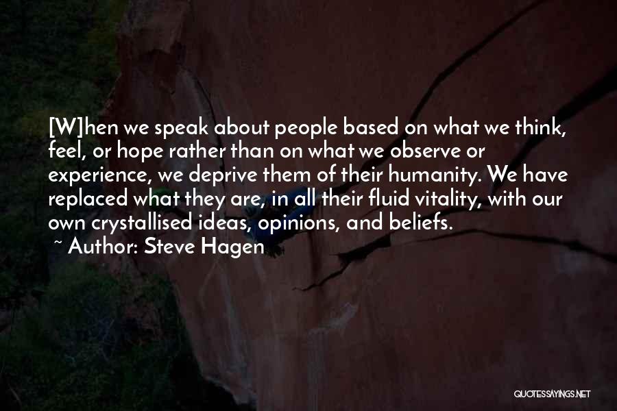 Fluid Quotes By Steve Hagen