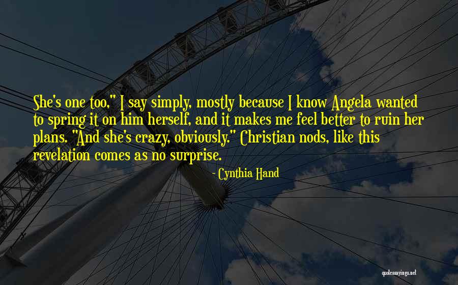 Fluidity Of Thought Quotes By Cynthia Hand Fluidity Of Thought Quotes By Cynthia Hand