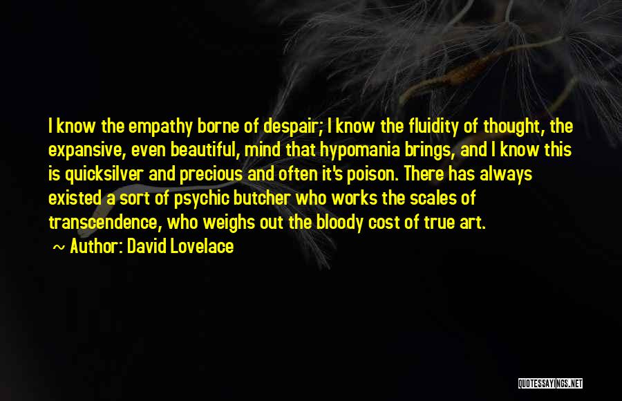 Fluidity Of Thought Quotes By David Lovelace