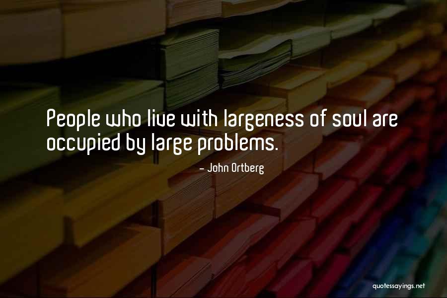 Fluido Newtoniano Quotes By John Ortberg Fluido Newtoniano Quotes By John Ortberg