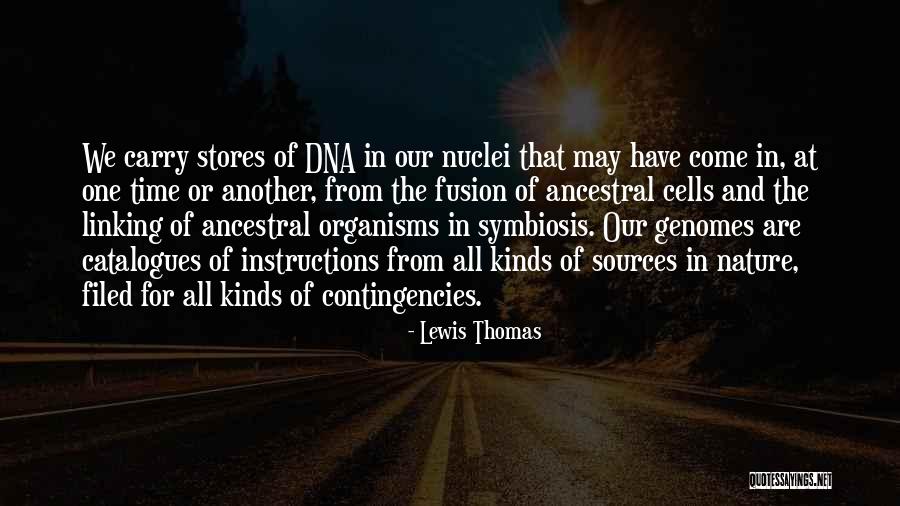 Flujo Blanco Quotes By Lewis Thomas Flujo Blanco Quotes By Lewis Thomas