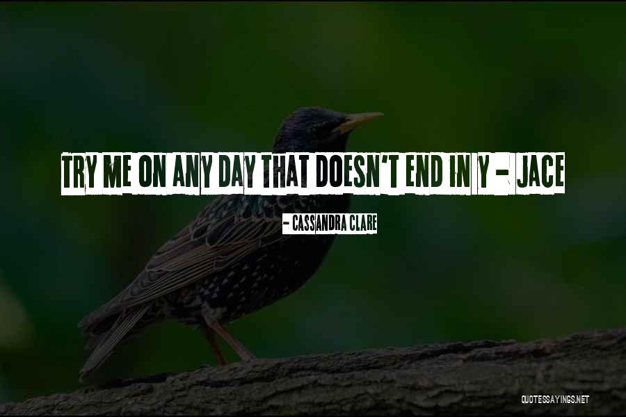 Fluke Worm Hollow Quotes By Cassandra Clare