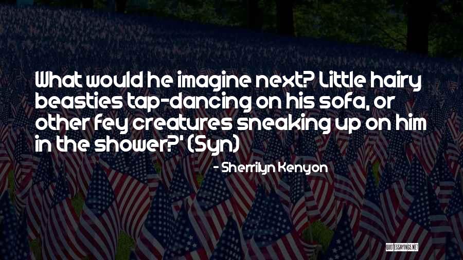 Flukeman Actor Quotes By Sherrilyn Kenyon Flukeman Actor Quotes By Sherrilyn Kenyon