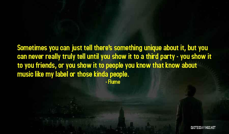 Flume Quotes 1112328