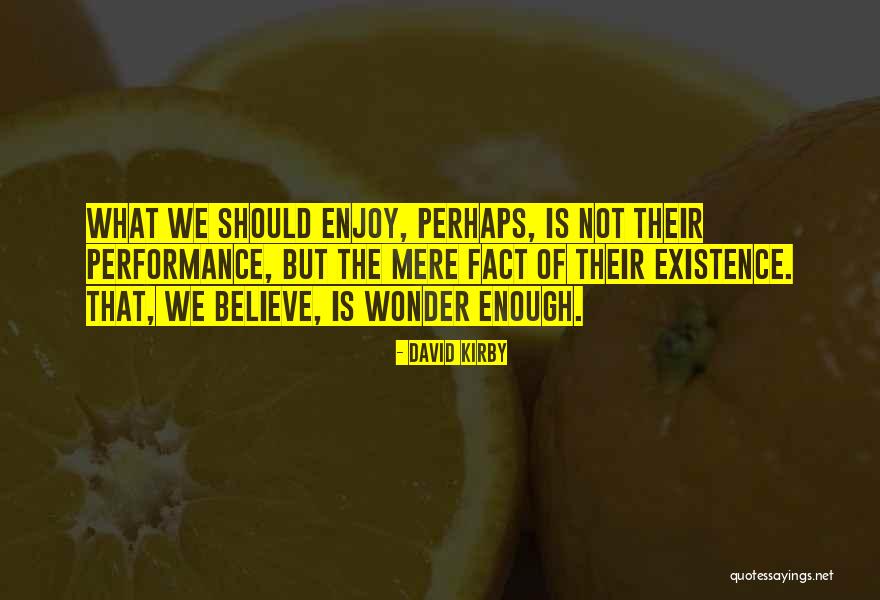 Flummery Quotes By David Kirby Flummery Quotes By David Kirby