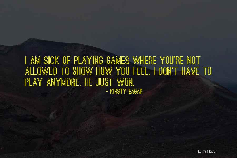 Flummery Quotes By Kirsty Eagar Flummery Quotes By Kirsty Eagar
