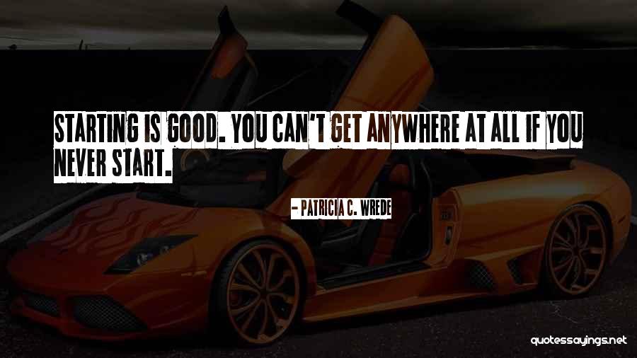 Flunk Band Quotes By Patricia C. Wrede Flunk Band Quotes By Patricia C. Wrede