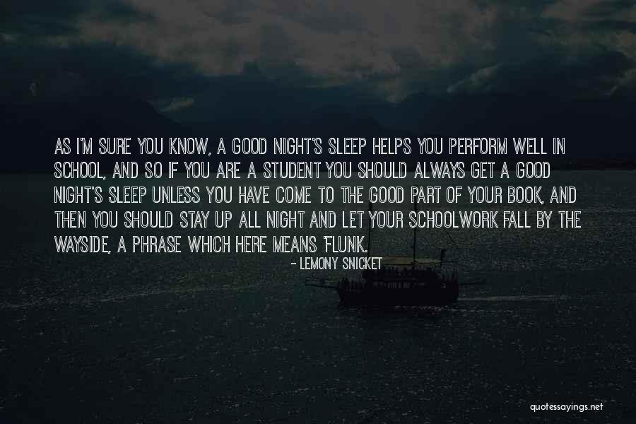 Flunk Quotes By Lemony Snicket Flunk Quotes By Lemony Snicket