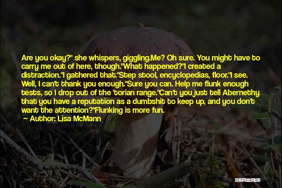 Flunking Quotes By Lisa McMann