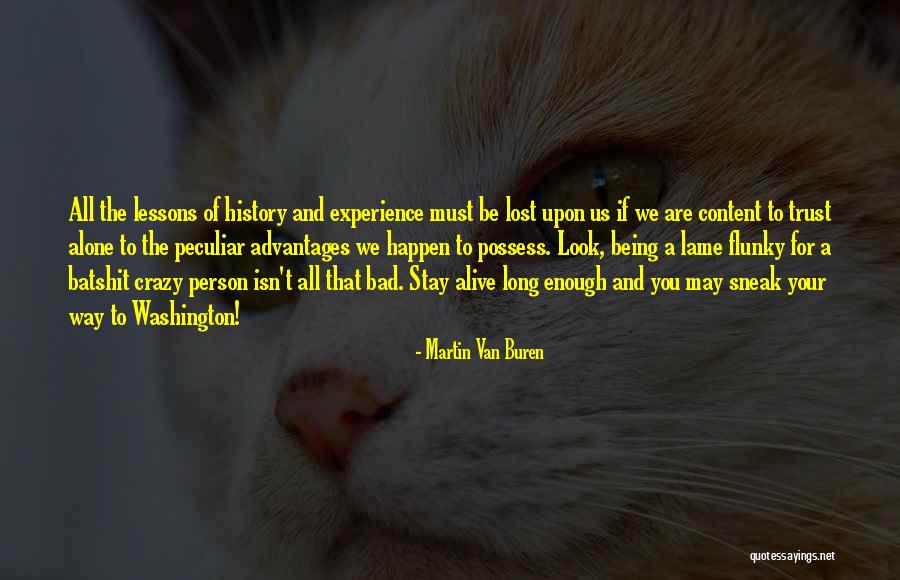 Flunky Quotes By Martin Van Buren Flunky Quotes By Martin Van Buren