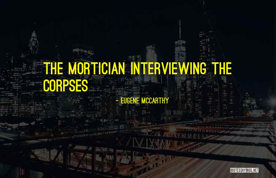 Fluorescence Spectroscopy Quotes By Eugene McCarthy Fluorescence Spectroscopy Quotes By Eugene McCarthy