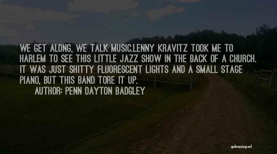 Fluorescent Lights Quotes By Penn Dayton Badgley
