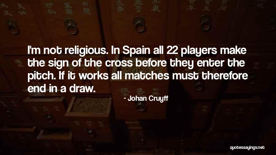 Fluorescings Quotes By Johan Cruyff Fluorescings Quotes By Johan Cruyff