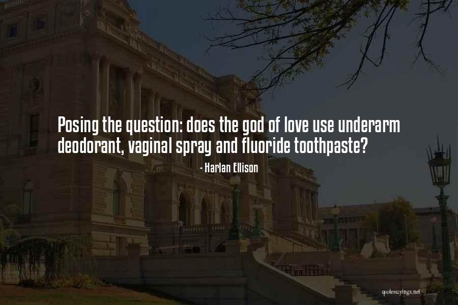 Fluoride Toothpaste Quotes By Harlan Ellison Fluoride Toothpaste Quotes By Harlan Ellison