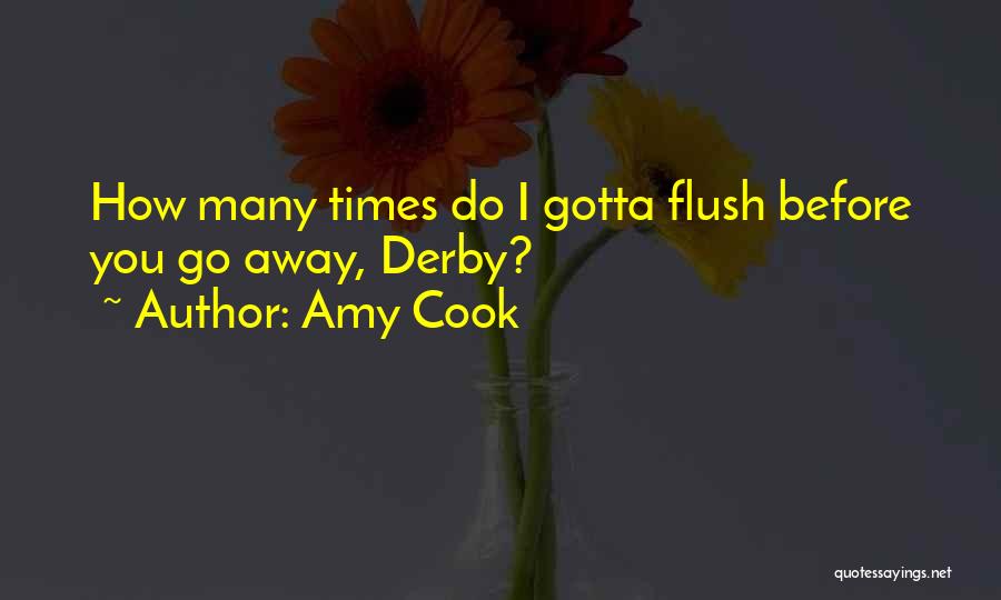 Flush Away Quotes By Amy Cook