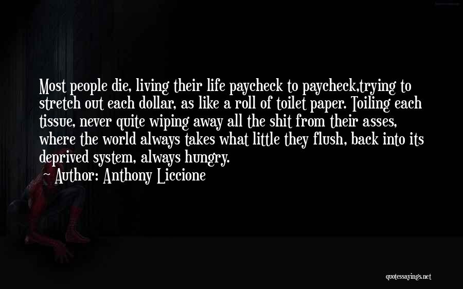 Flush Quotes By Anthony Liccione