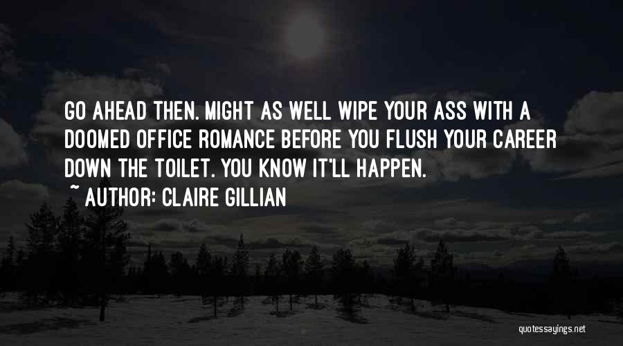 Flush Quotes By Claire Gillian