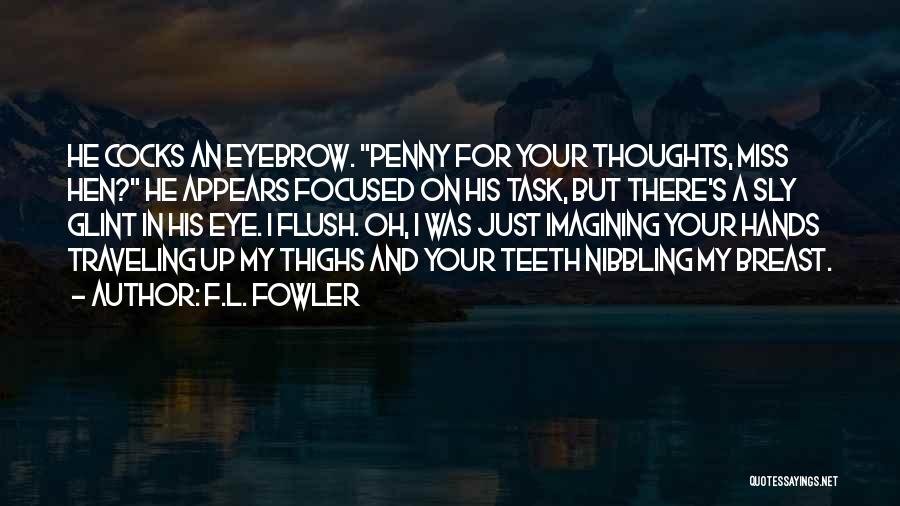Flush Quotes By F.L. Fowler
