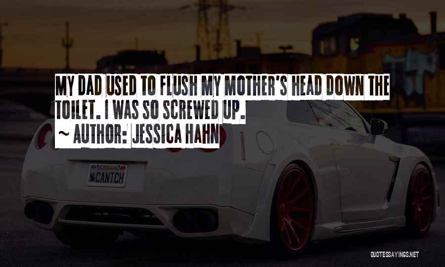 Flush Quotes By Jessica Hahn