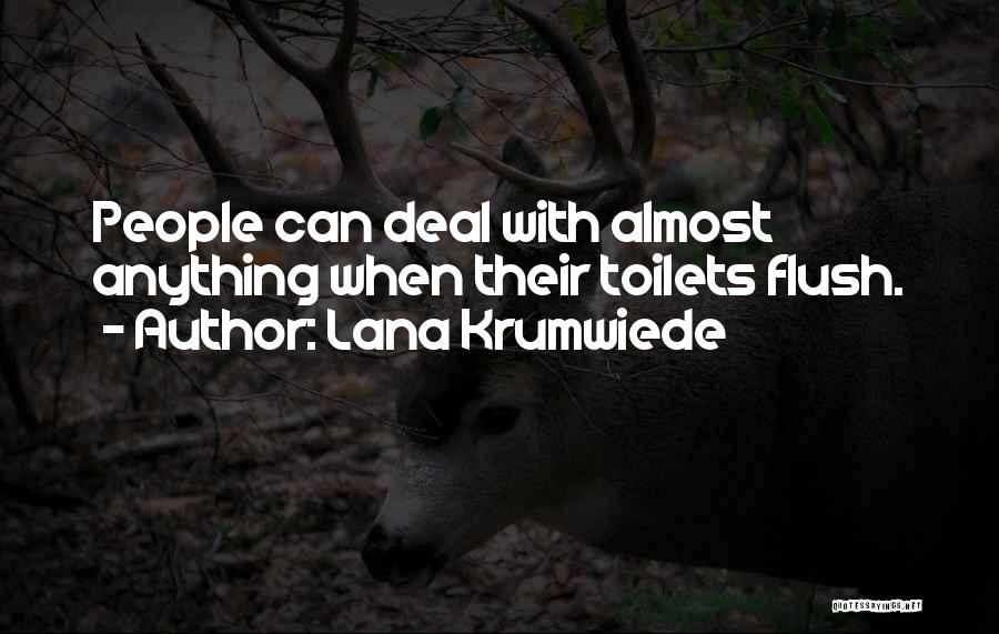 Flush Quotes By Lana Krumwiede