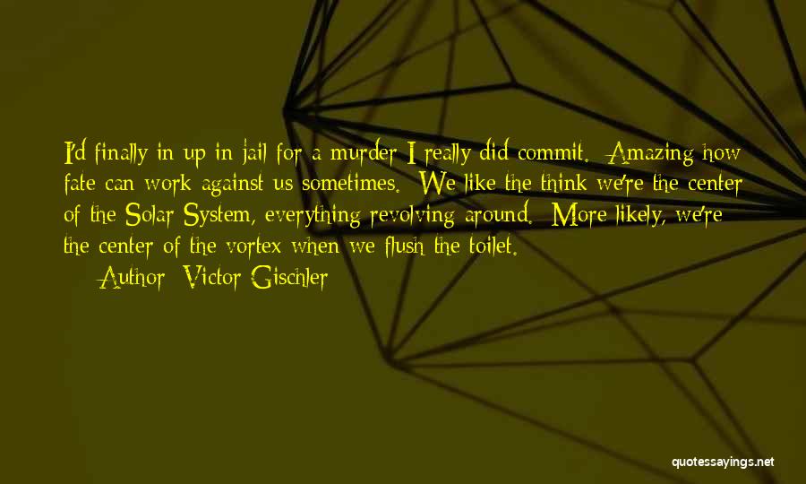 Flush Quotes By Victor Gischler