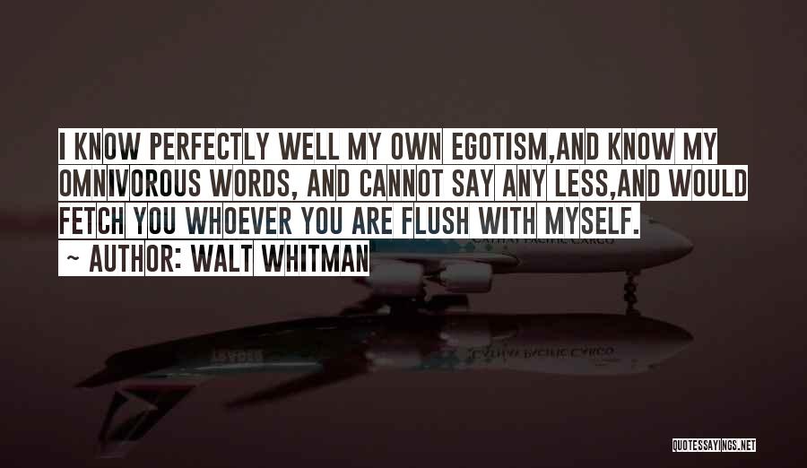 Flush Quotes By Walt Whitman