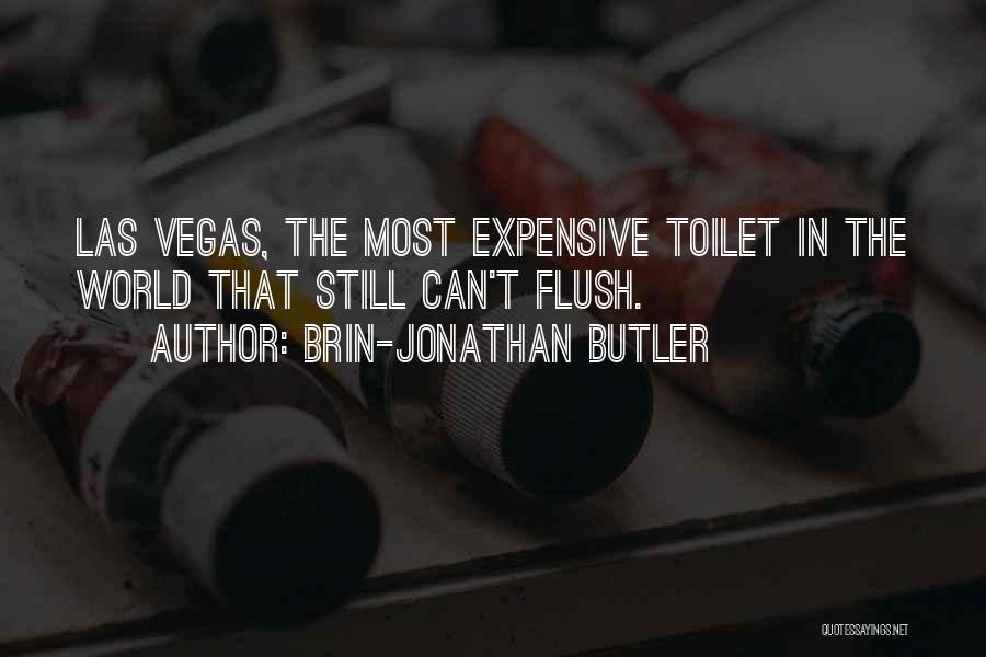 Flush The Toilet Quotes By Brin-Jonathan Butler