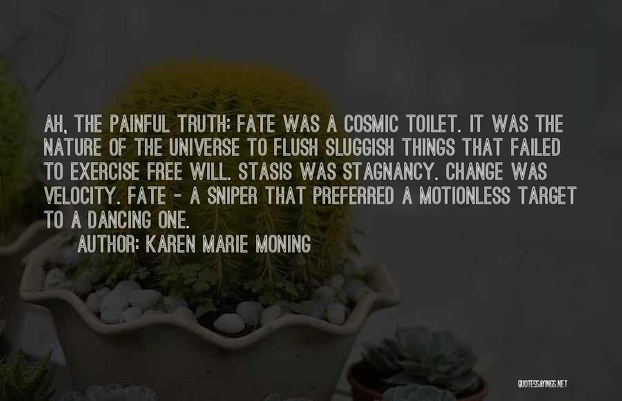 Flush The Toilet Quotes By Karen Marie Moning