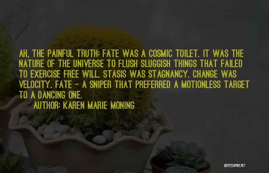 Flush Toilet Quotes By Karen Marie Moning