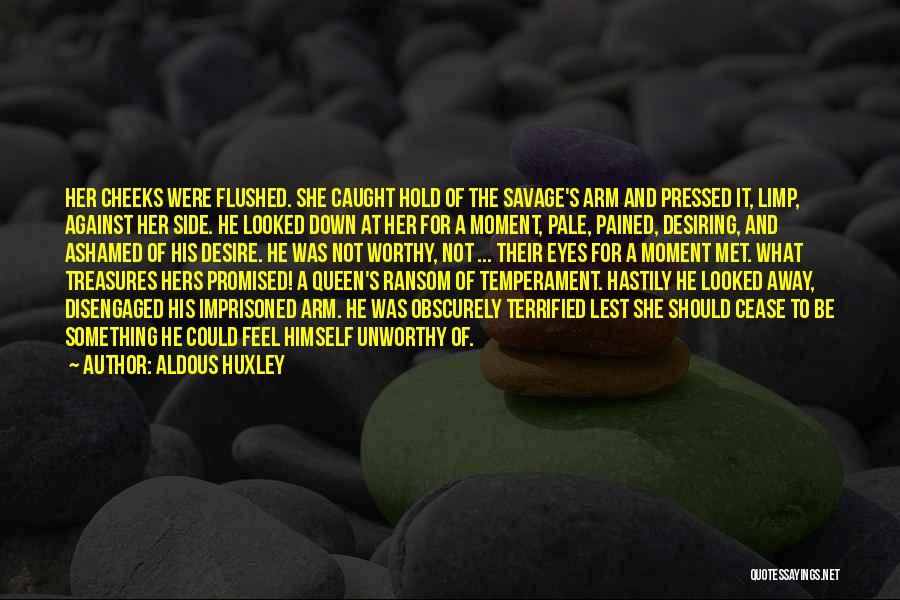 Flushed Quotes By Aldous Huxley