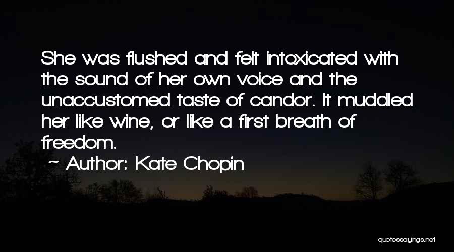 Flushed Quotes By Kate Chopin