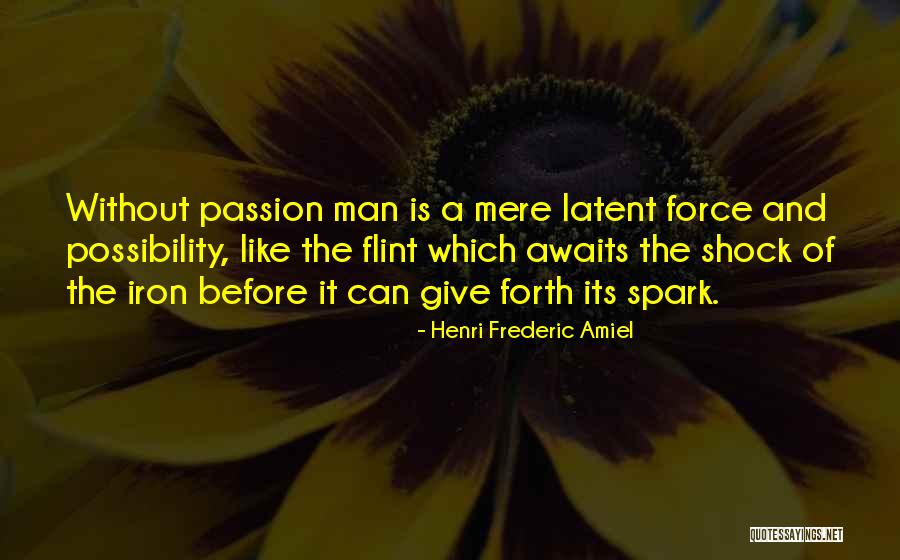 Flusser Shirts Quotes By Henri Frederic Amiel Flusser Shirts Quotes By Henri Frederic Amiel