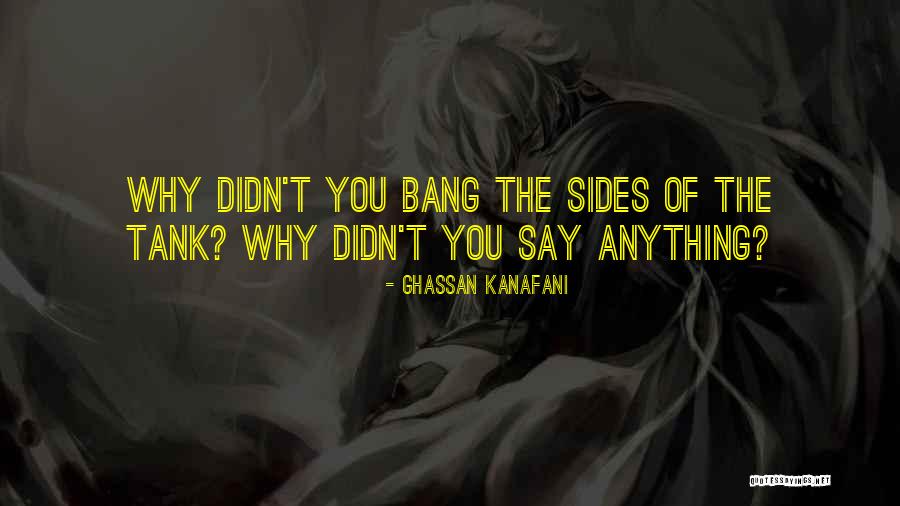 Flussorin Quotes By Ghassan Kanafani Flussorin Quotes By Ghassan Kanafani