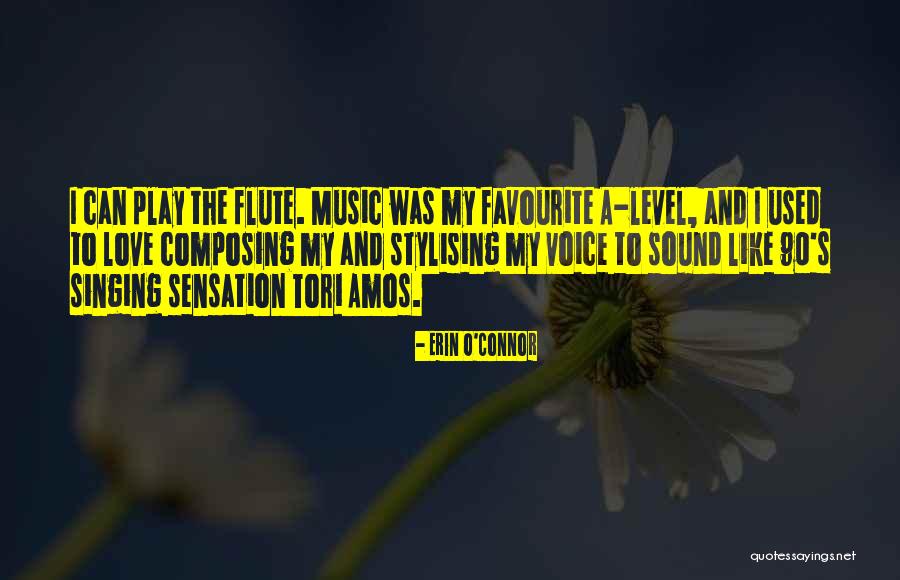 Flute Music Quotes By Erin O'Connor Flute Music Quotes By Erin O'Connor