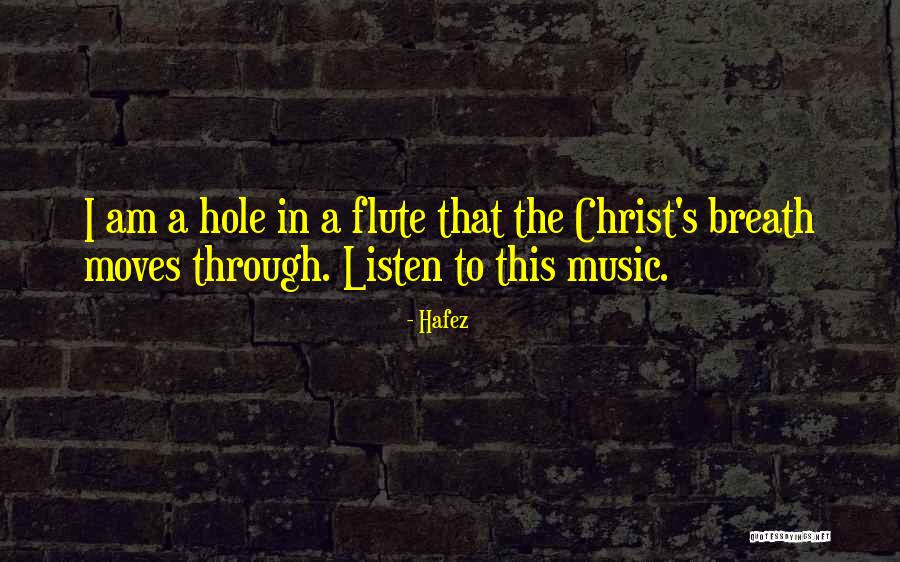 Flute Music Quotes By Hafez Flute Music Quotes By Hafez