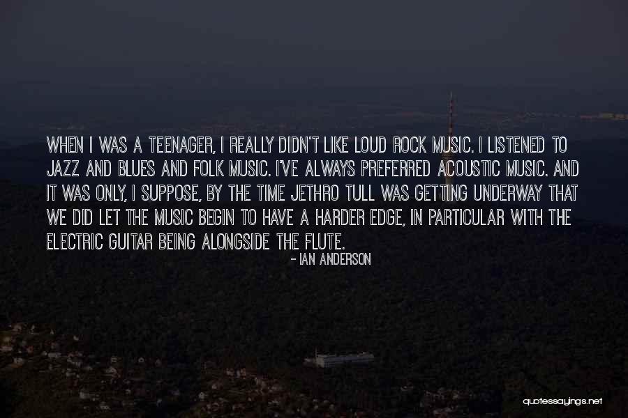 Flute Music Quotes By Ian Anderson Flute Music Quotes By Ian Anderson