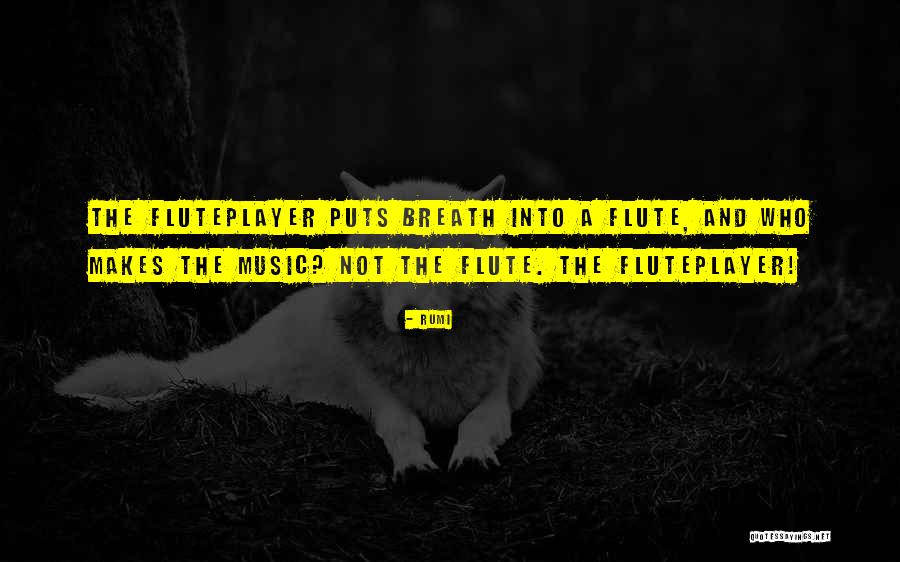 Flute Music Quotes By Rumi Flute Music Quotes By Rumi