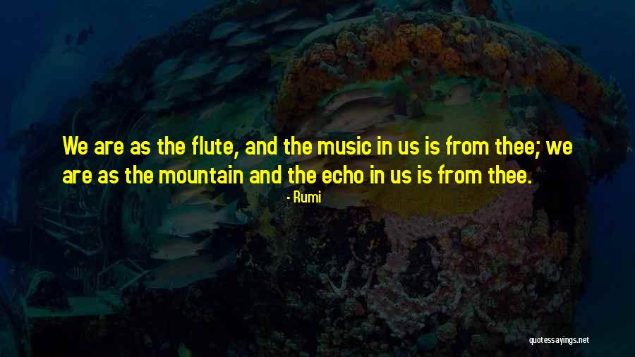 Flute Music Quotes By Rumi Flute Music Quotes By Rumi