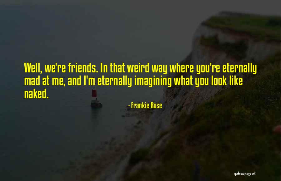 Fluteness Quotes By Frankie Rose Fluteness Quotes By Frankie Rose