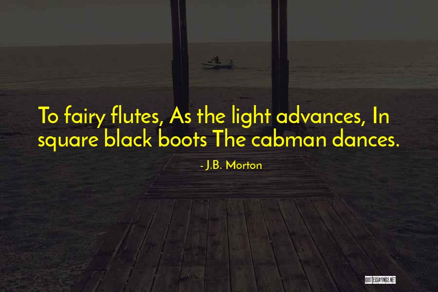 Flutes Quotes By J.B. Morton
