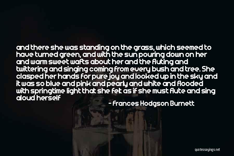 Fluting Quotes By Frances Hodgson Burnett Fluting Quotes By Frances Hodgson Burnett