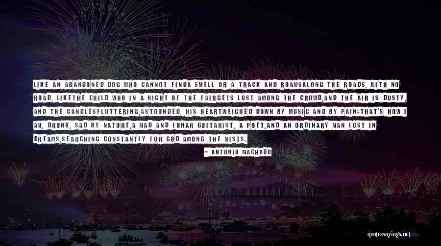 Fluttering Heart Quotes By Antonio Machado Fluttering Heart Quotes By Antonio Machado