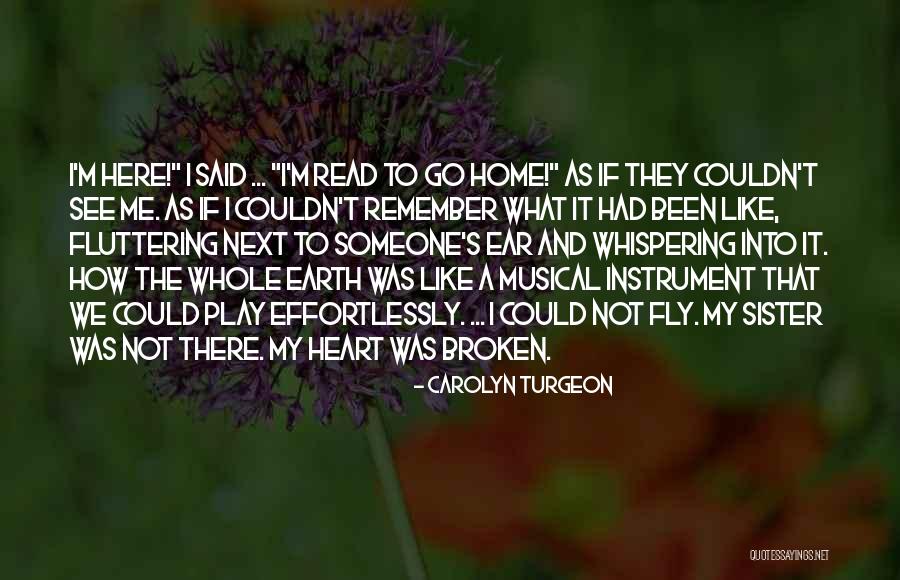 Fluttering Heart Quotes By Carolyn Turgeon