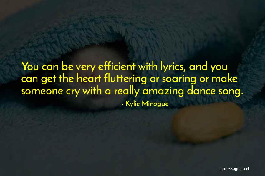 Fluttering Heart Quotes By Kylie Minogue