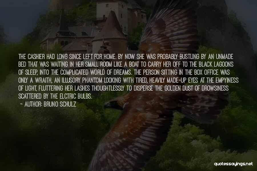 Fluttering Quotes By Bruno Schulz